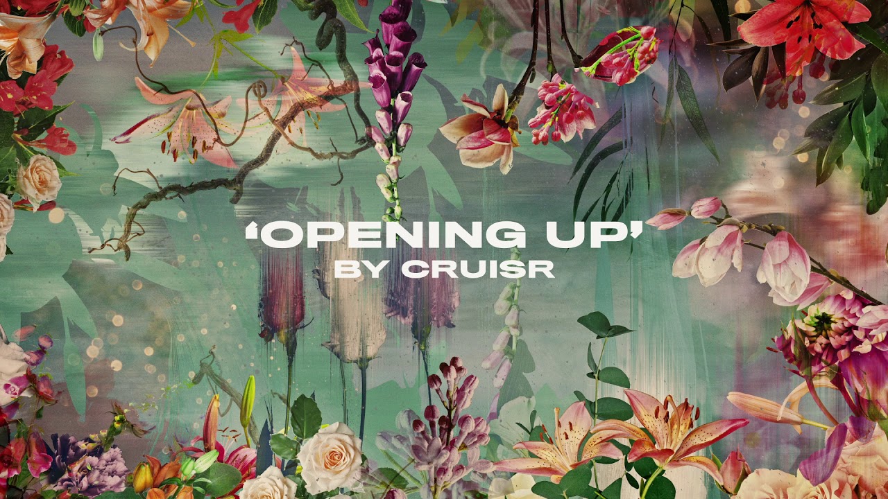 CRUISR - Opening Up [Official Audio]