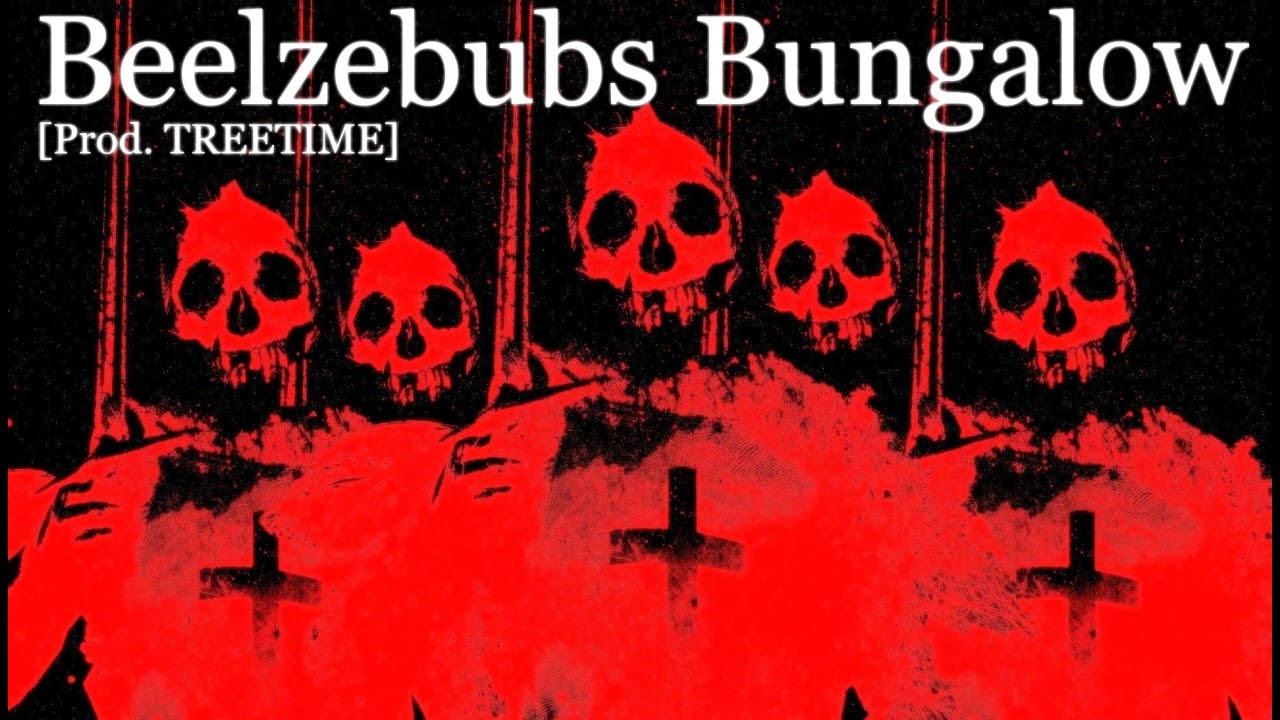 Beelzebubs Bungalow [prod. TREETIME]