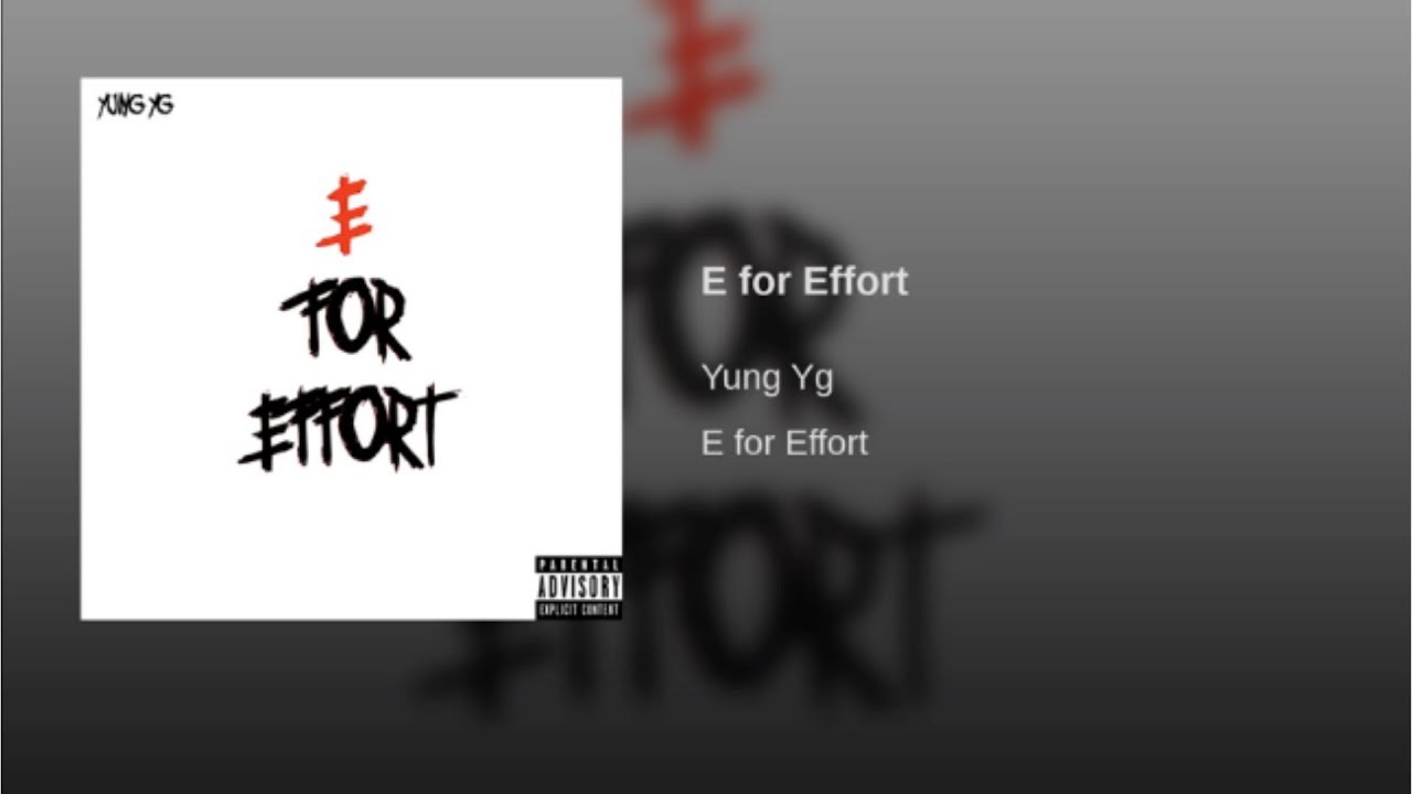 Yung Yg - E For Effort (Official Audio)