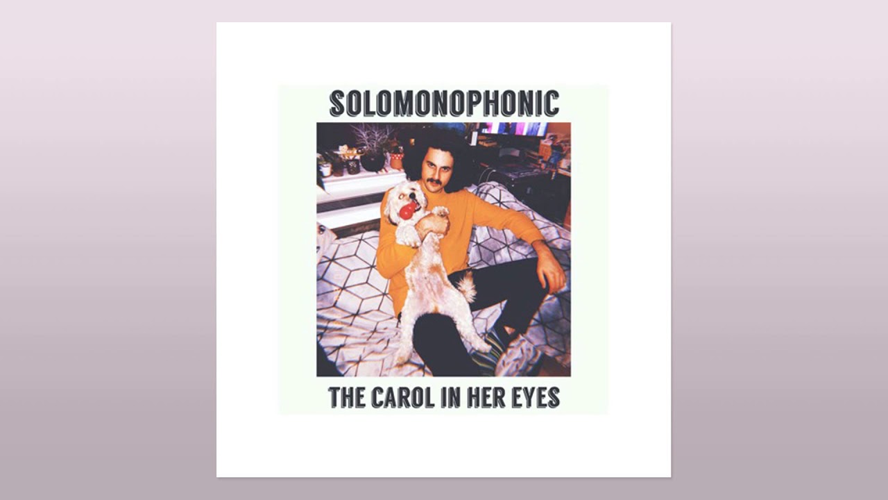solomonophonic - The Carol in Her Eyes
