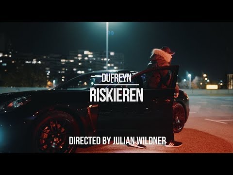 DUFREYN - RISKIEREN (Offizielles Musikvideo prod. by VeysigzBeats)