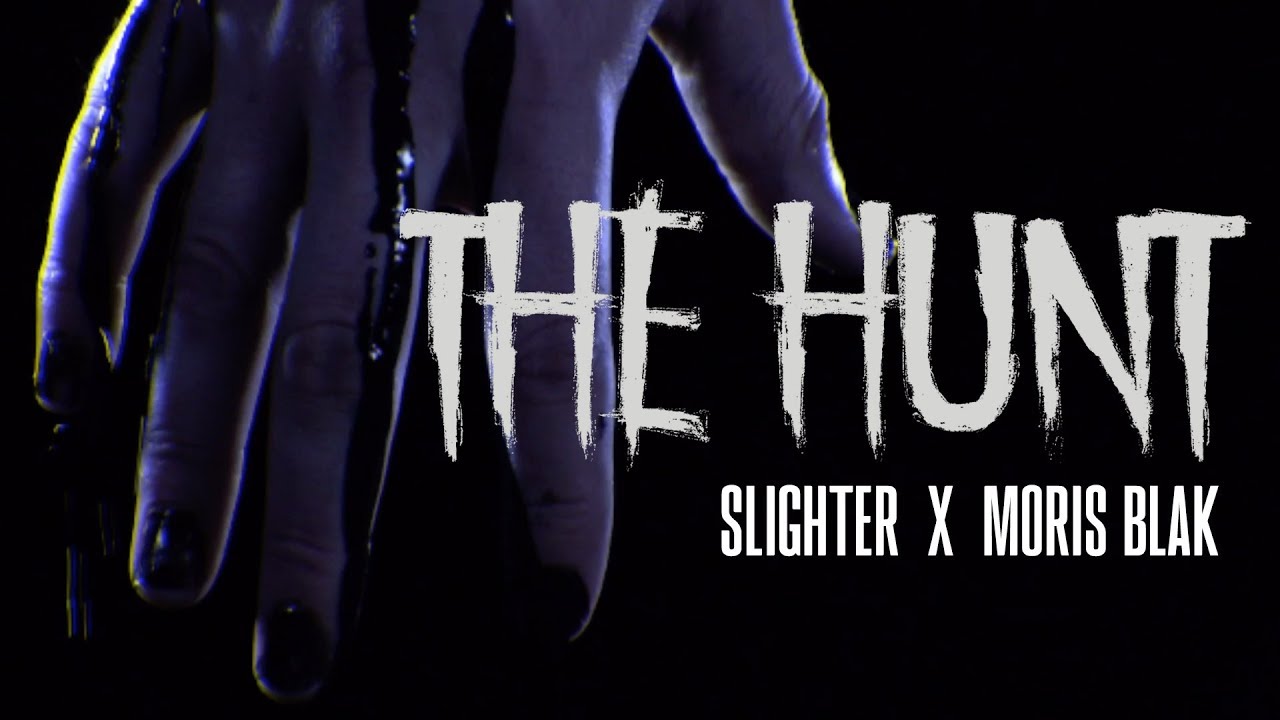 Slighter x Moris Blak - The Hunt [Official Video]