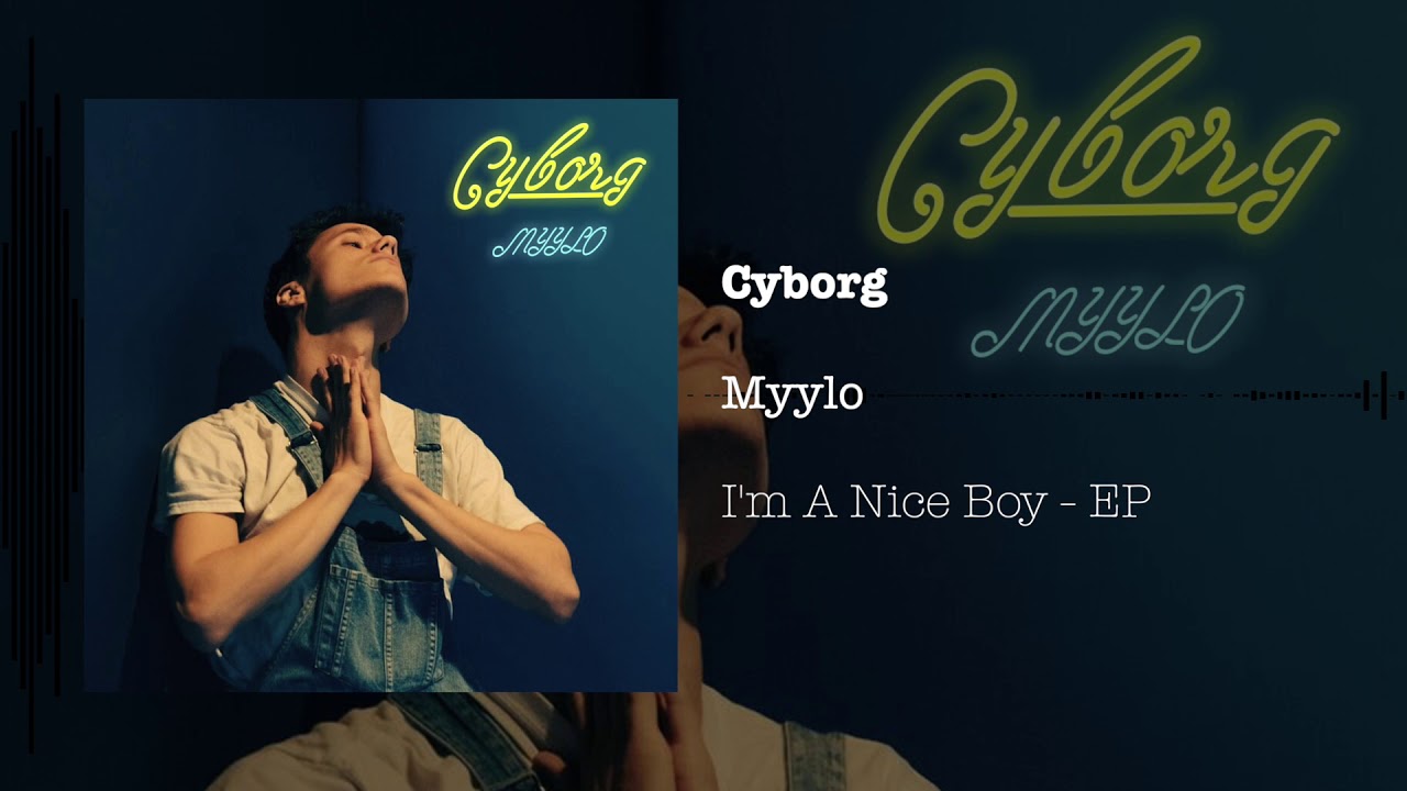Myylo - Cyborg [Official Audio]