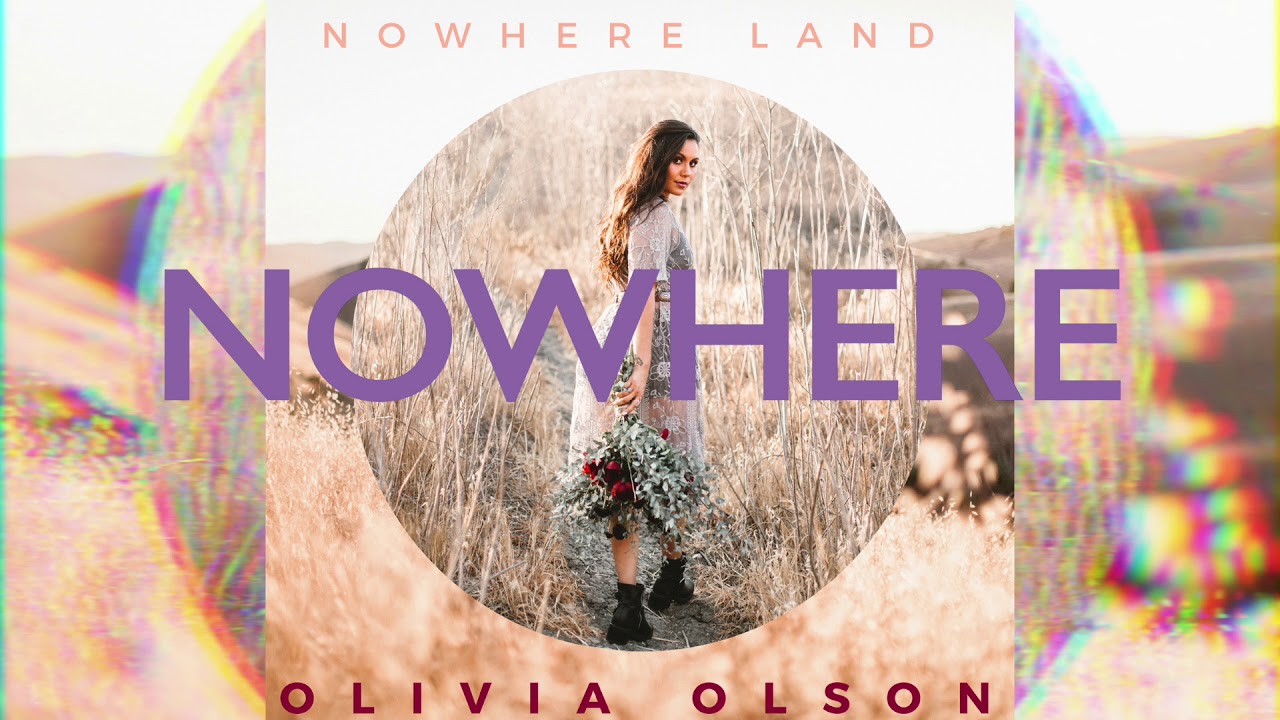 Nowhere - Olivia Olson