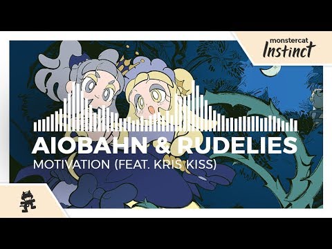 Aiobahn & RudeLies - Motivation (feat. Kris Kiss) [Monstercat Release]