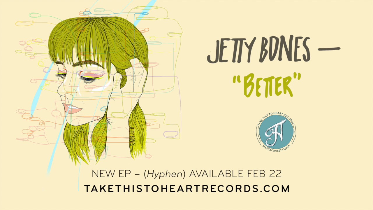 Jetty Bones - "better"