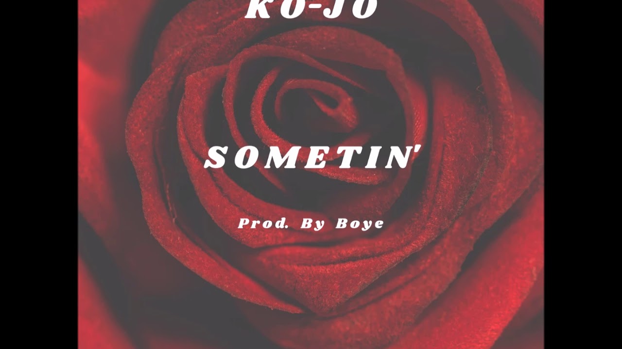 Ko-Jo -  Sometin (Prod. by Boye)