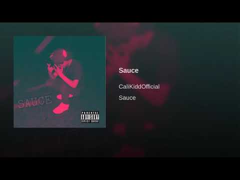 CaliKiddOfficial - “Sauce” [Prod. YungJ Beats & Neet]