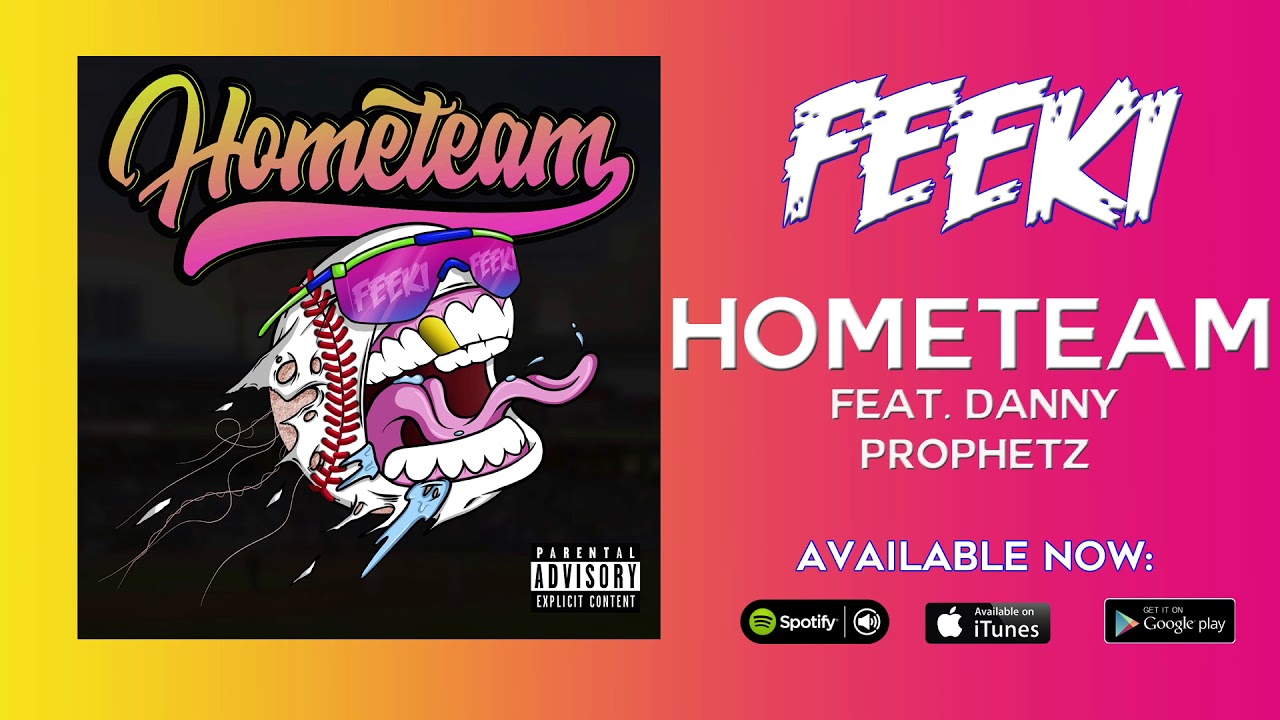 Feeki - Hometeam Feat. Danny Prophetz (HOMETEAM)