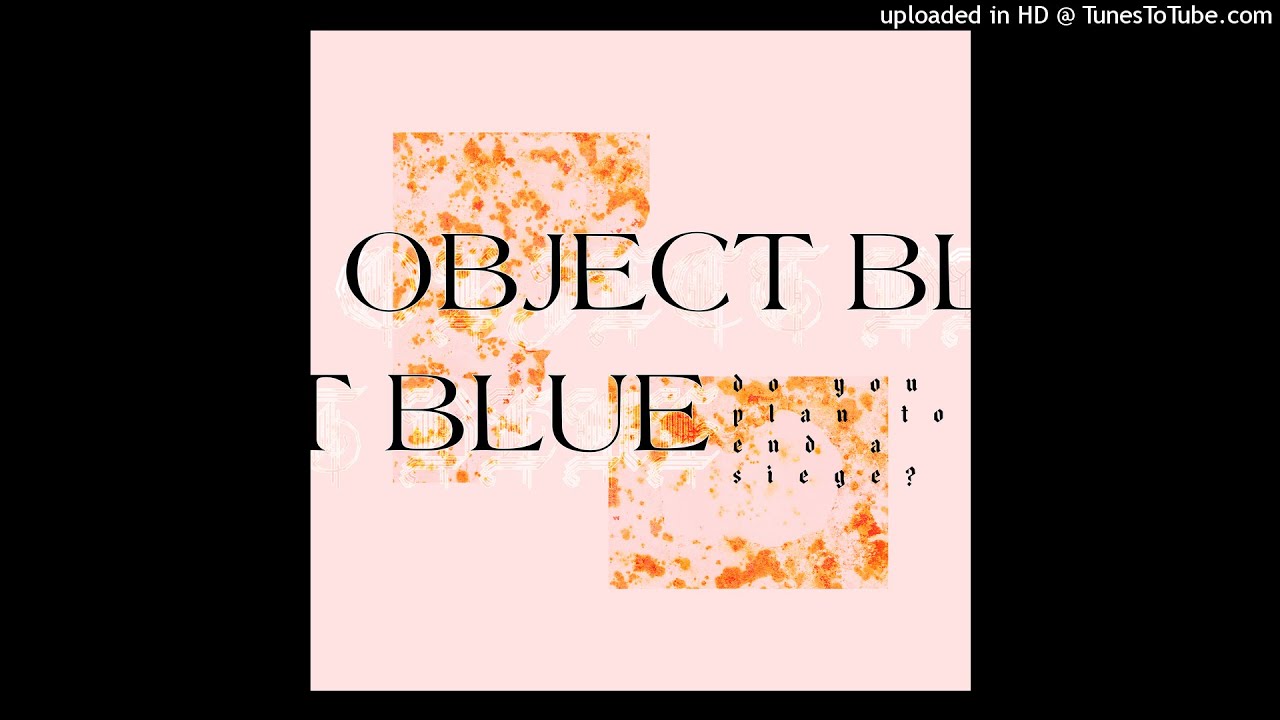object blue - Even in You