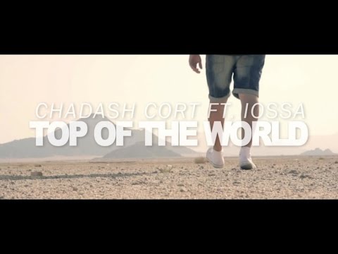 Chadash Cort ft Iossa - Top Of The World