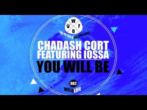Chadash Cort featuring Iossa - You Will Be