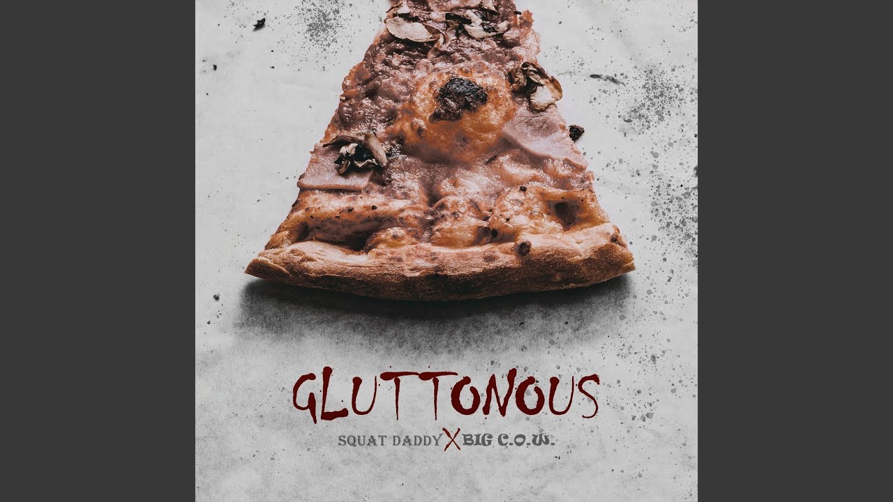 Gluttonous