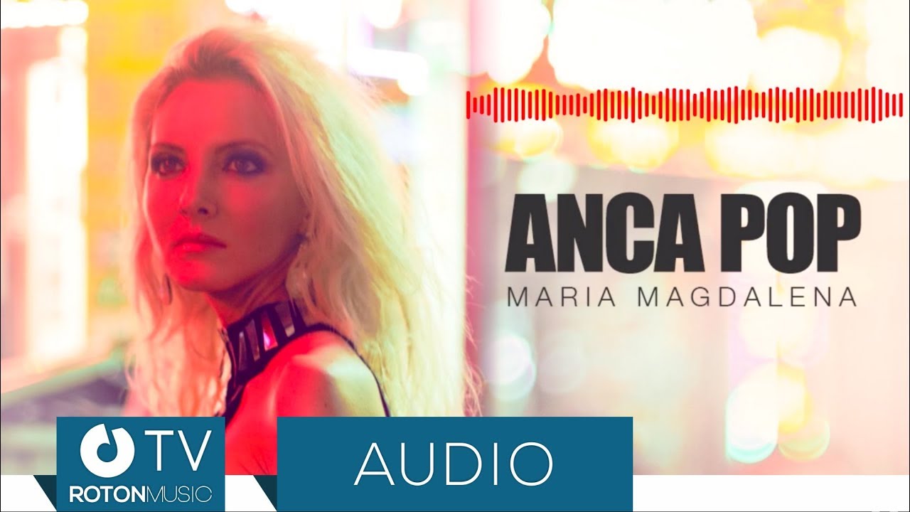 Anca Pop - Maria Magdalena | Official Audio
