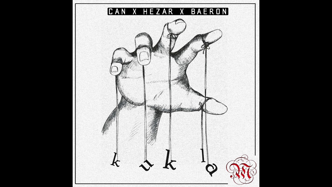 Hezar & Can - Kukla (Prod. by Baeron)