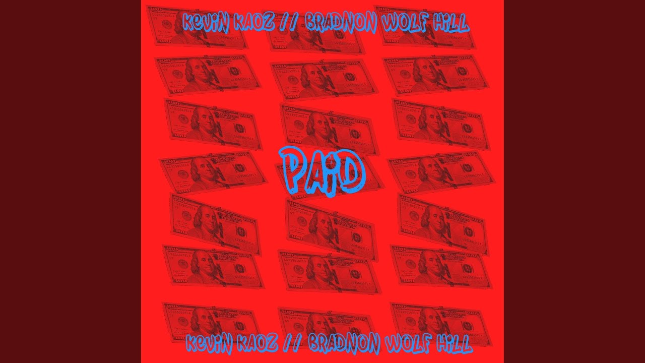 Paid (feat. Brandon Wolf Hill)