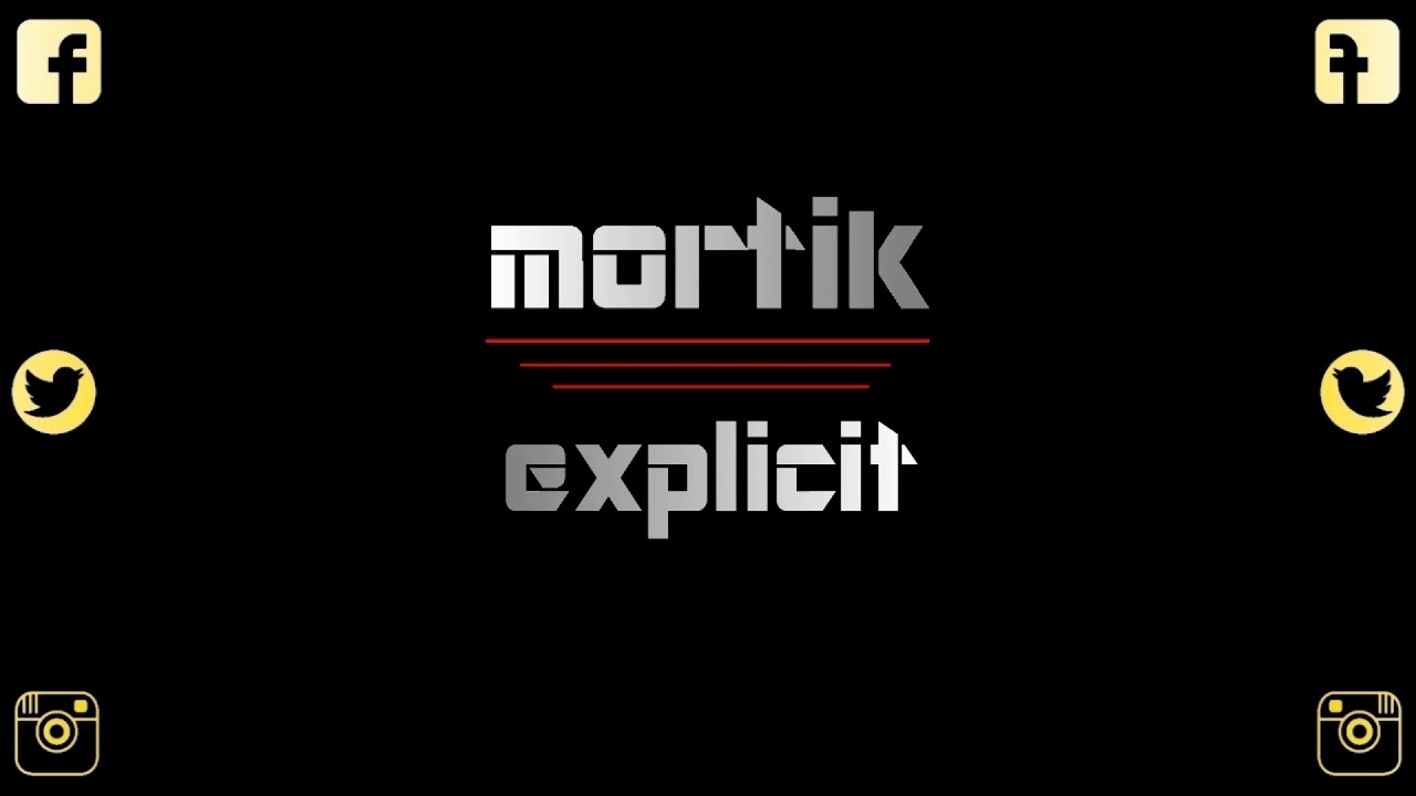 MORTIK - Explicit (Audio)