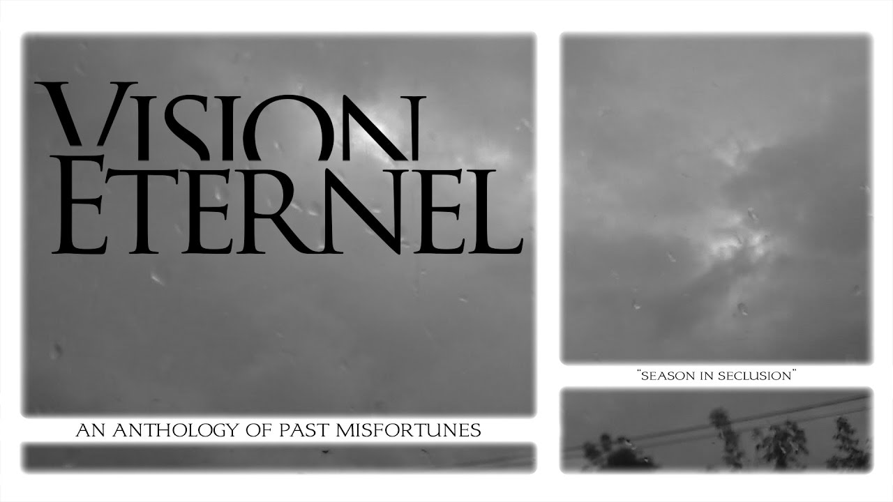 Vision Éternel - Season In Seclusion