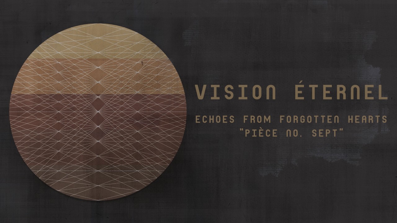 Vision Éternel - Pièce No. Sept