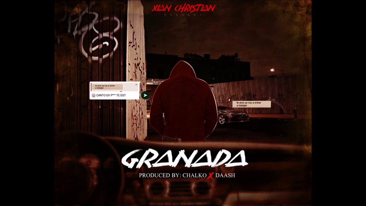 Xian - Granada Prod By Daash & Chalko