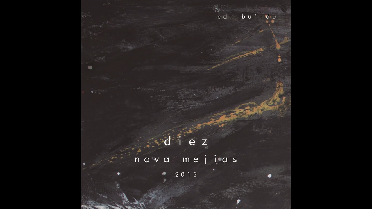 03. NUBES Y NAVES - DIEZ 2013 (Ed. Bu'Idu) - Nova Mejias