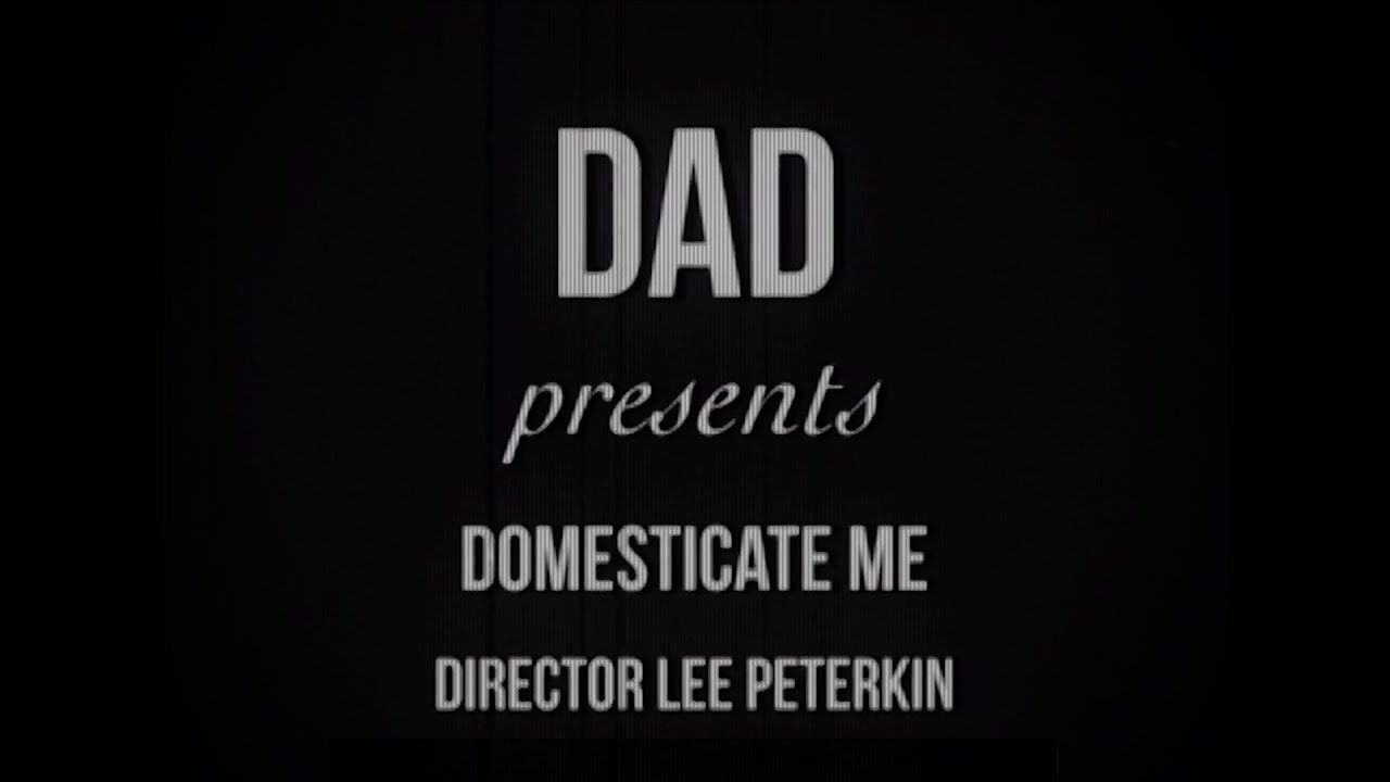 Domesticate Me (music video)