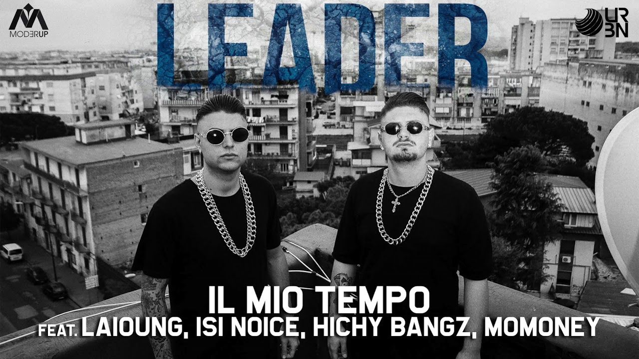 Moderup feat. Laioung, Isi Noice, Hichy Bangz, Momoney - Il mio tempo (Visual Video)