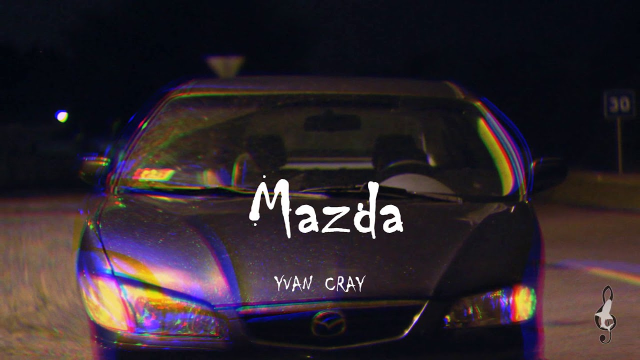 Yvan Cray - Mazda (prod.by TeiMoney)