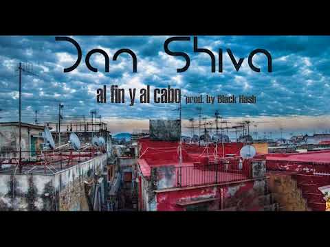 DAN SHIVA -Al fin y al cabo- feat.BR prod.Black Hash