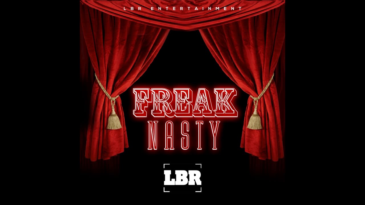 LBR - Freak Nasty