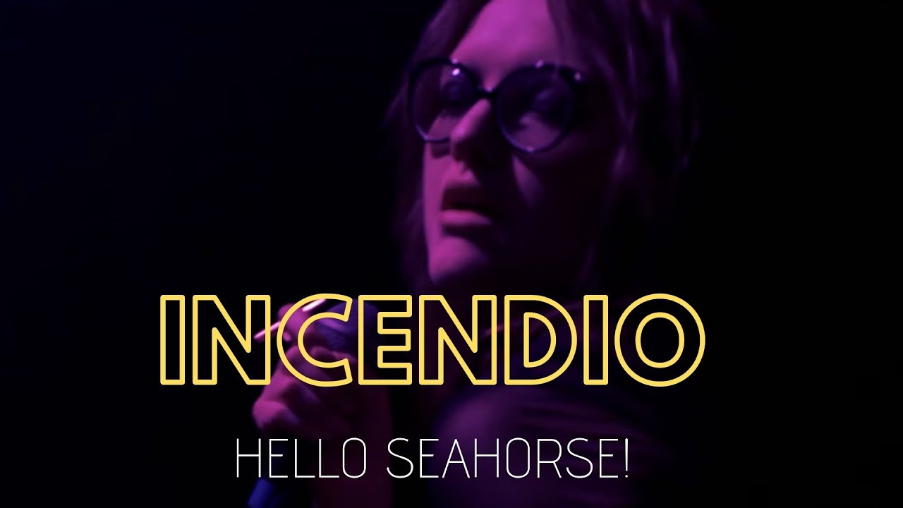 Hello Seahorse! - Incendio (Video Oficial)