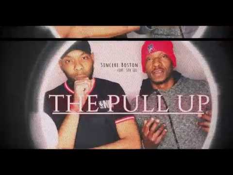 The Pull UP feat (Sincere Boston X Stu Lee)
