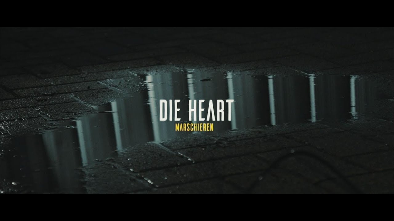 Die Heart - Marschieren (Official Video)