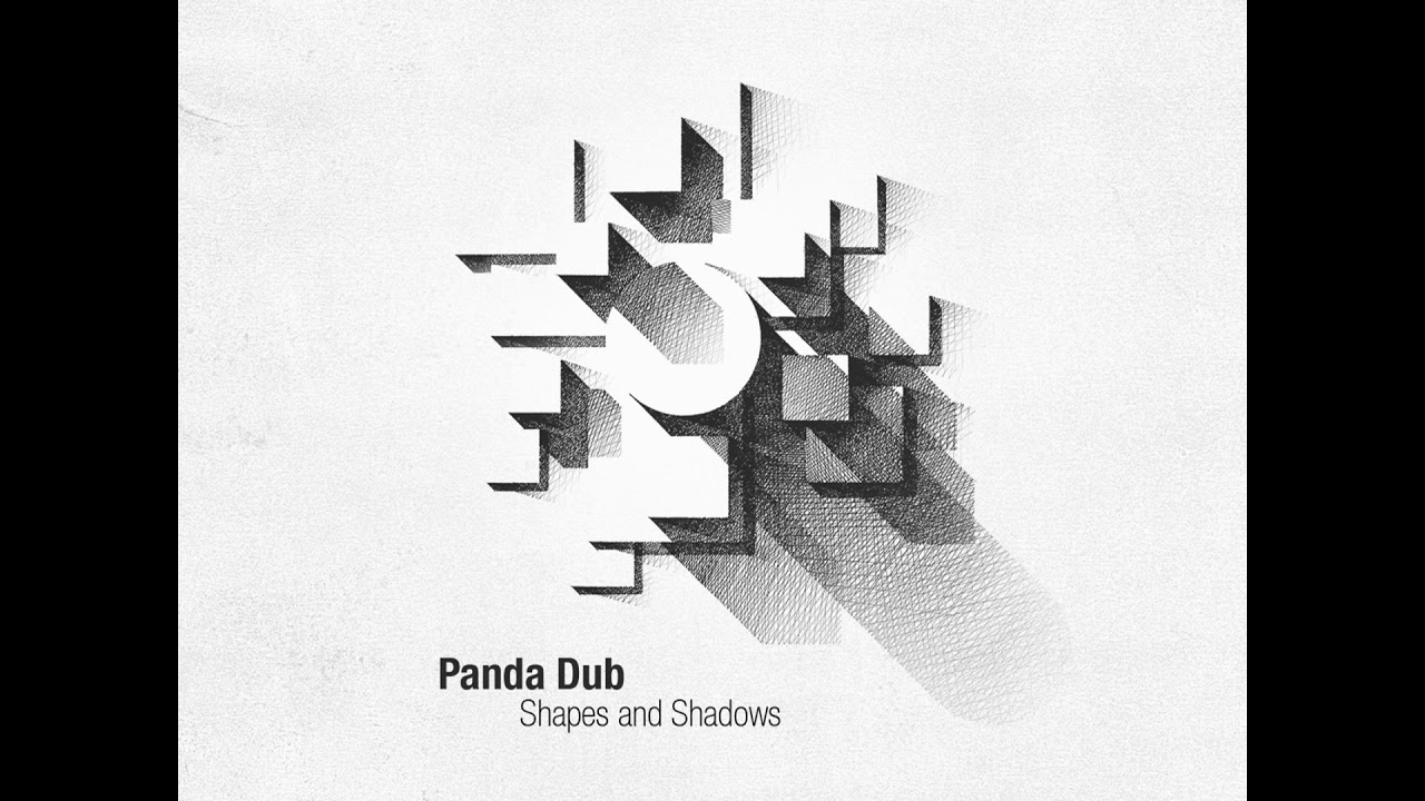 PANDA DUB - Shapes and Shadows - 6 - J'finirai seul dans un coquillage