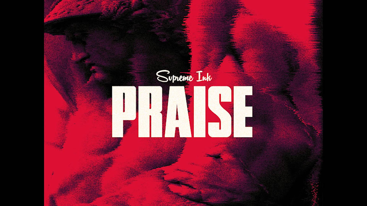 Svpreme "Praise" (Audio)