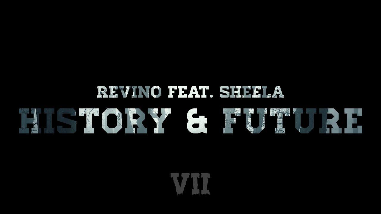Revino feat. Sheela - History & Future (Audio)
