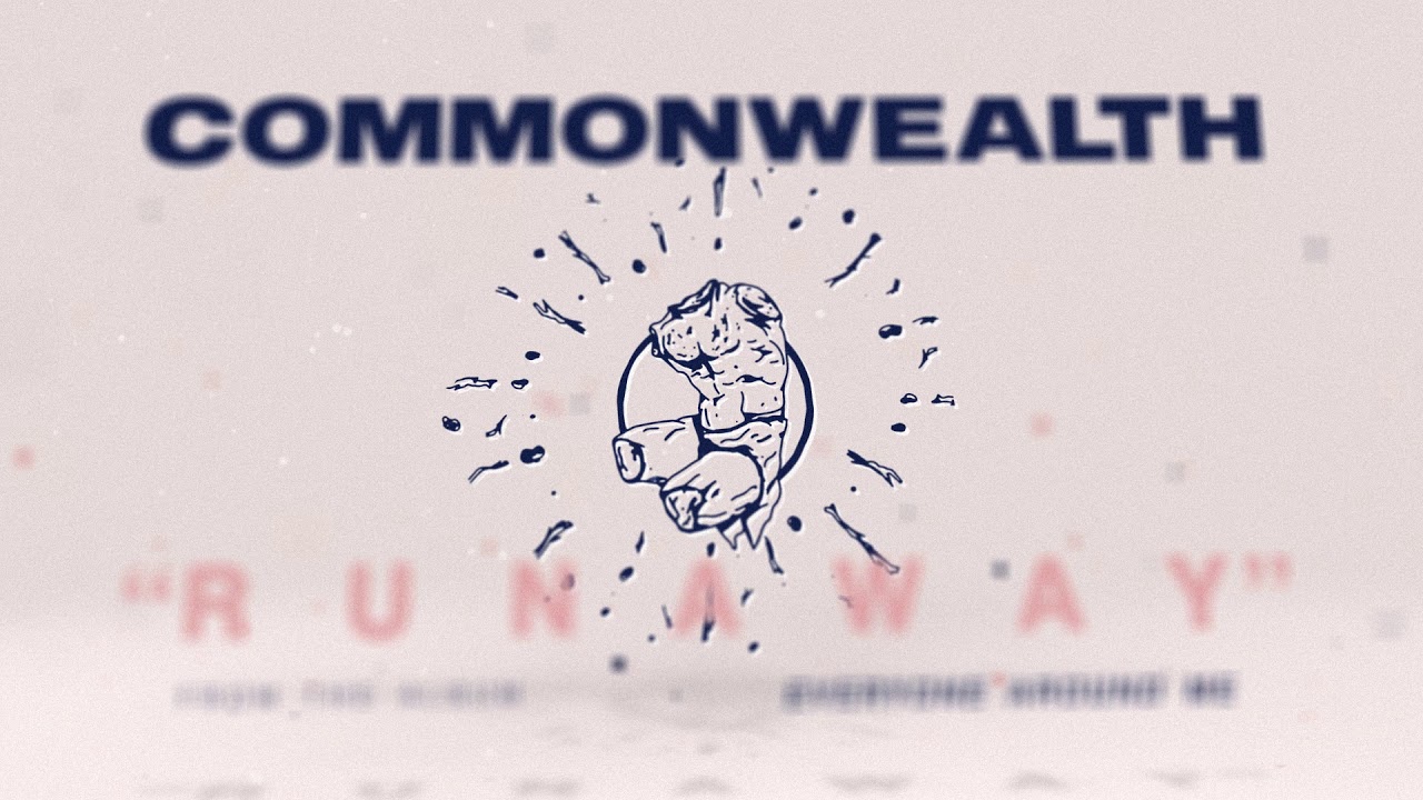 CommonWealth - Runaway (Official Audio Stream)