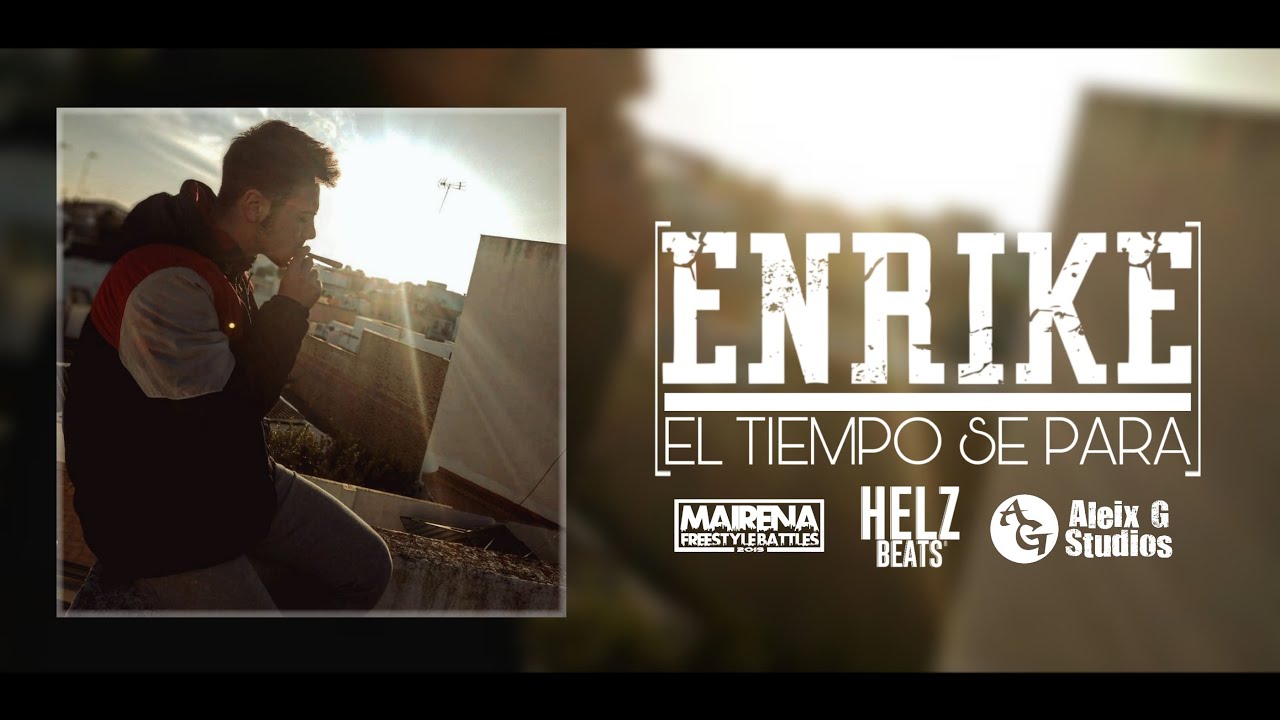 ENRIKE - EL TIEMPO SE PARA (Prod by HelzBeats)