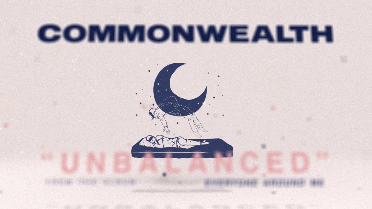 CommonWealth - Unbalanced (Official Audio Stream)