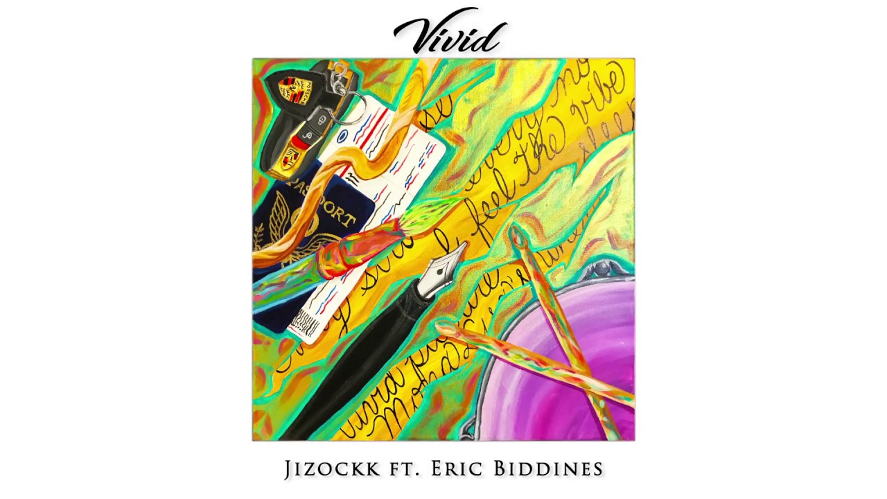 Jizockk - "Vivid" feat. Eric Biddines