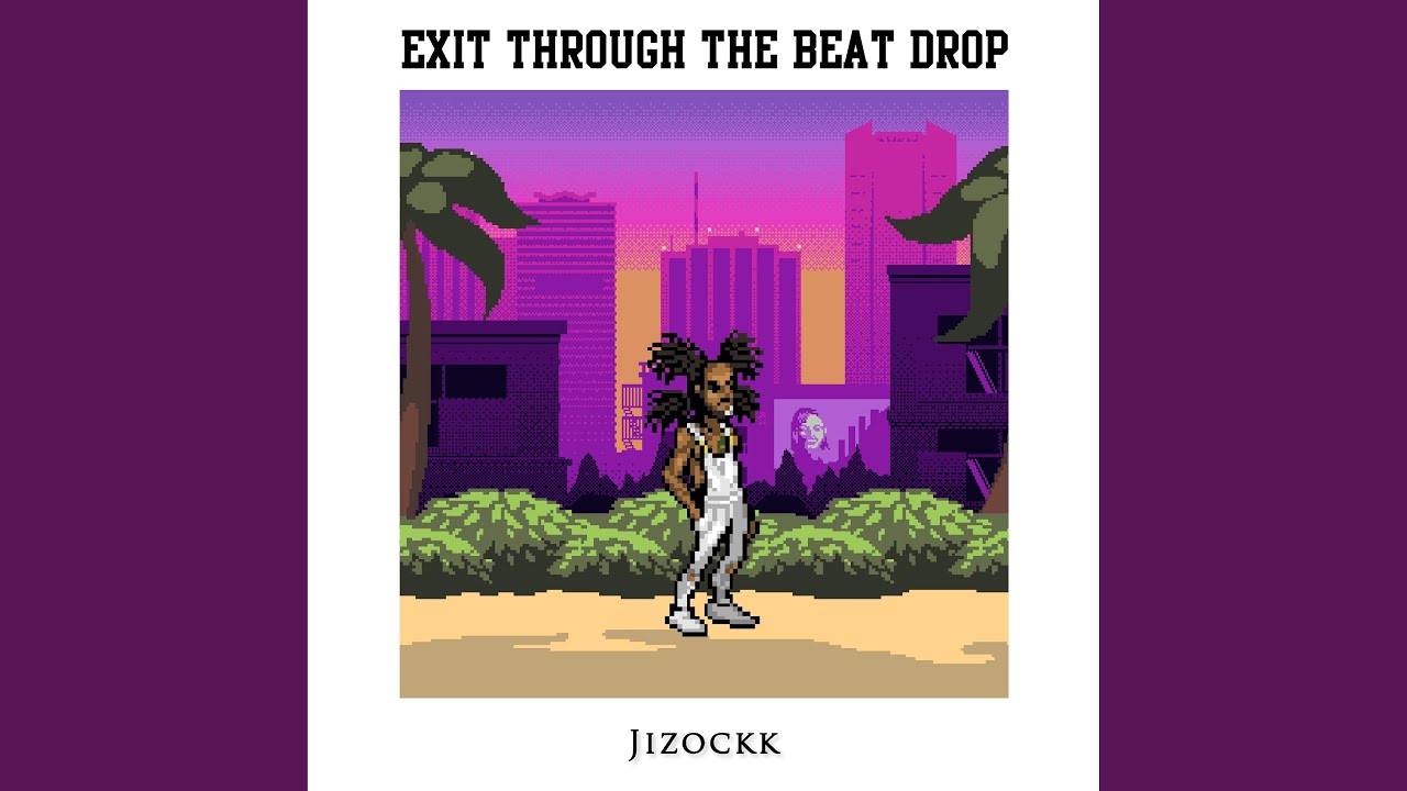Exit Through the Beat Drop