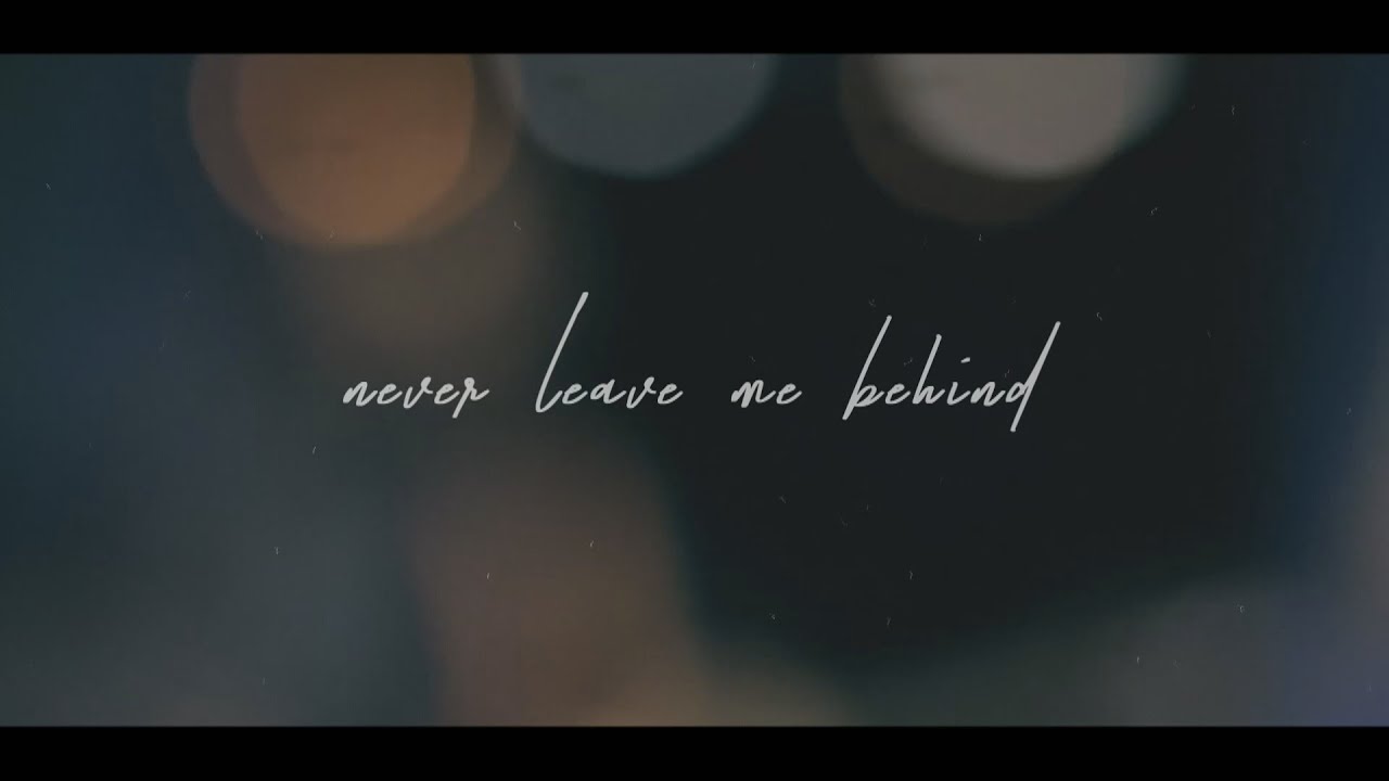 Never Run - Never Leave Me Behind (Lyric Video)