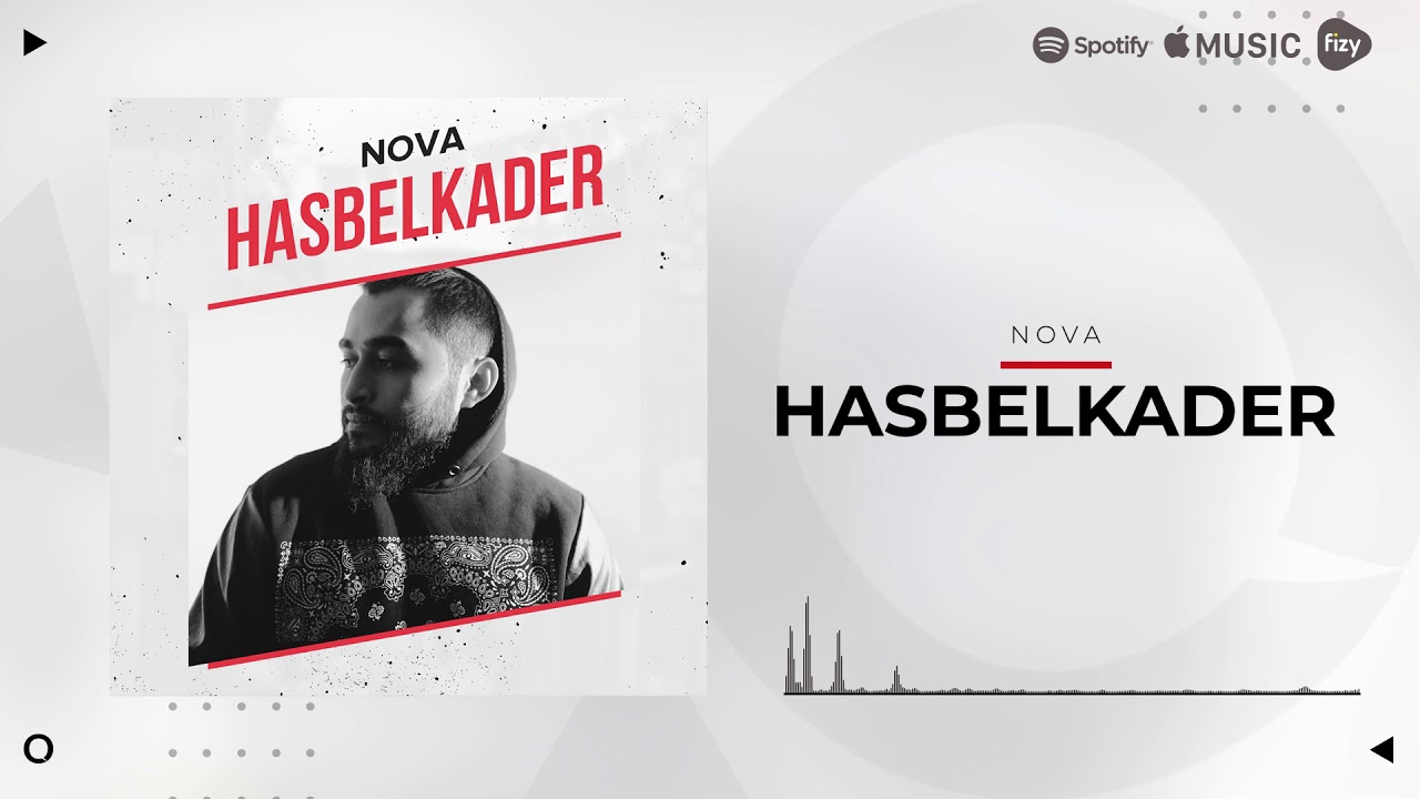Nova - Hasbelkader (Official Audio)