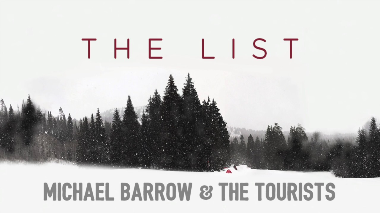 Michael Barrow & The Tourists - The List (Official Audio)