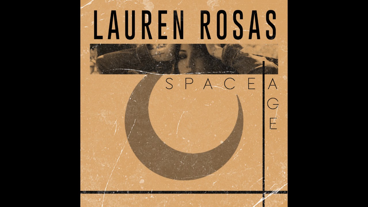 Lauren Rosas - Spaceage