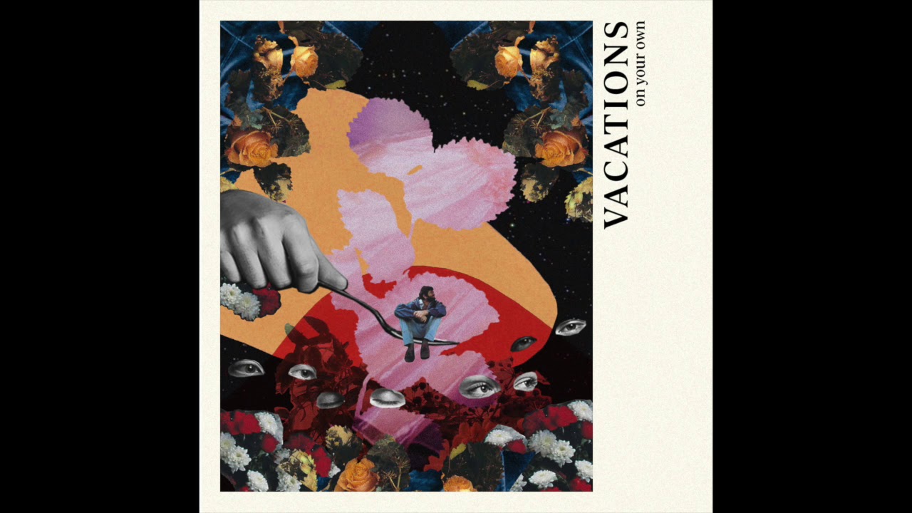 VACATIONS - On Your Own (Single)