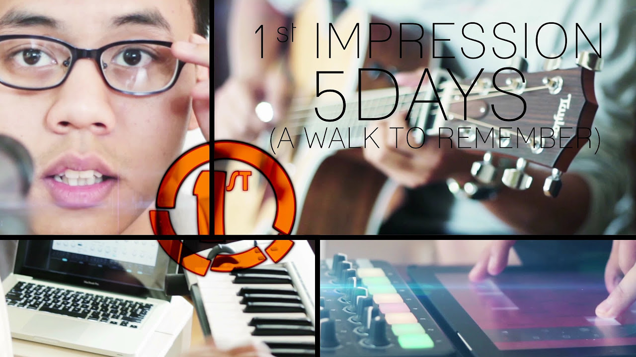 5 Days (A Walk To Remember) - 1st Impression  [Official Music Video]