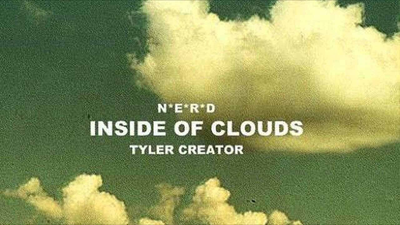 N.E.R.D - Inside Of Clouds (Tyler, The Creator Remix)(HD)
