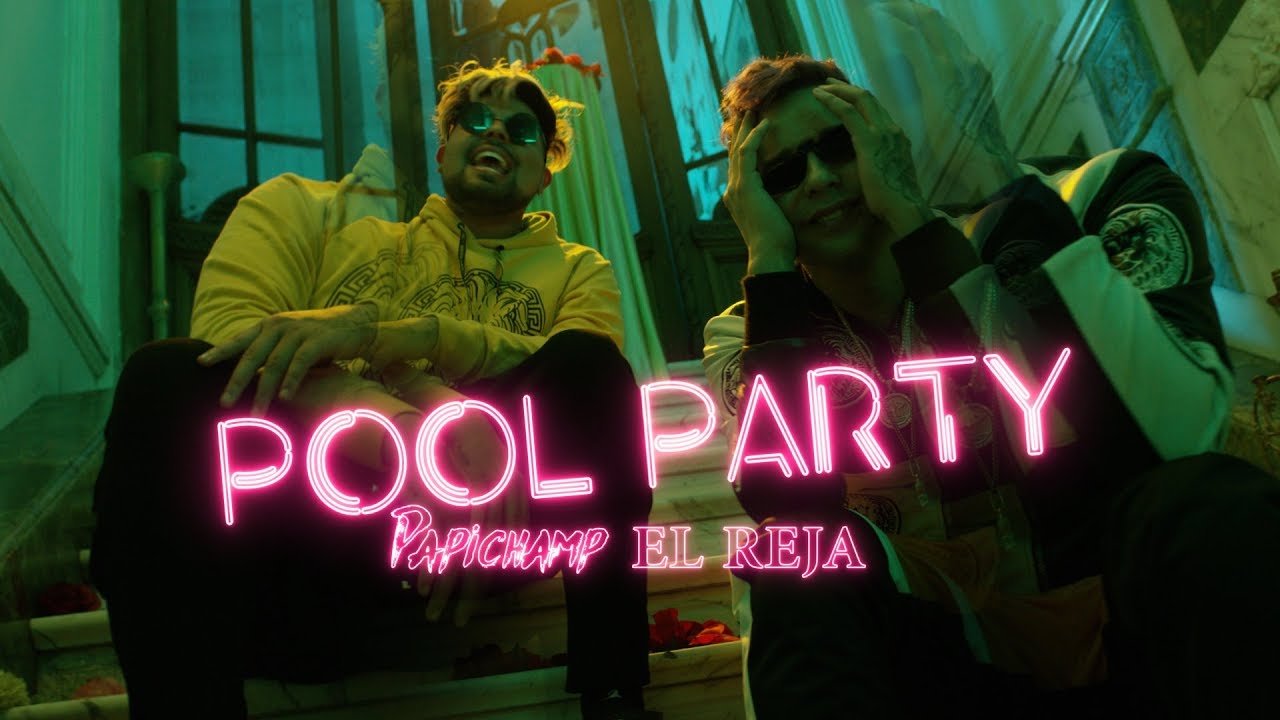 EL REJA X PAPICHAMP - POOL PARTY (Official Video) Film by EME CREATIVE
