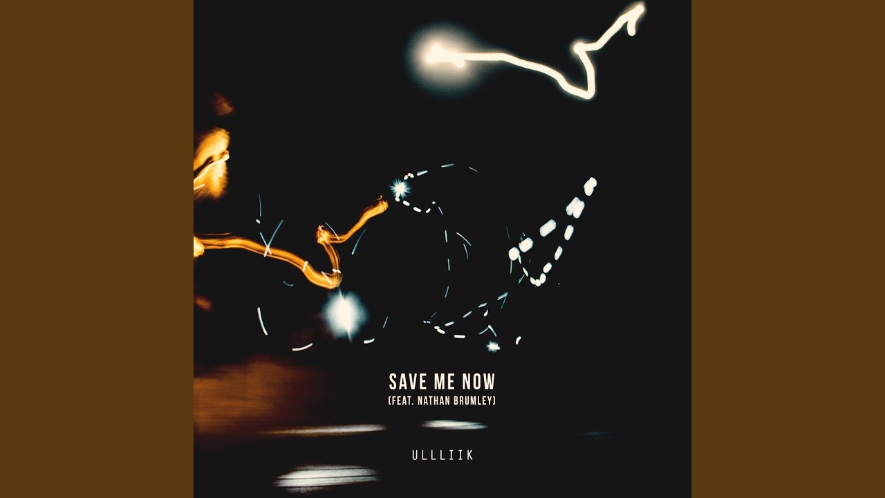 Save Me Now (feat. Nathan Brumley)